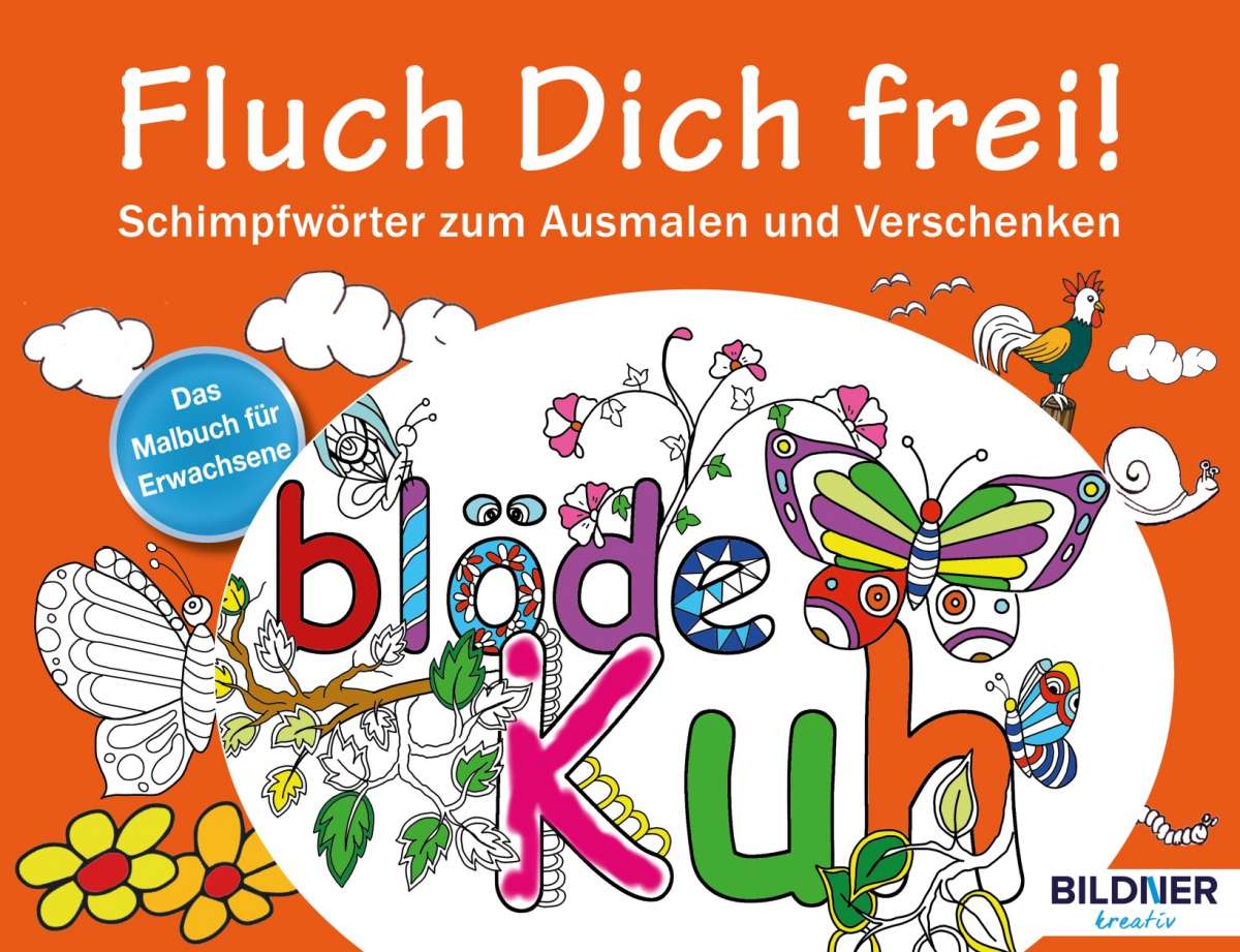 Fluch Dich frei Blöde Kuh – Band 24   Schimpfwörter zum Ausmalen ...